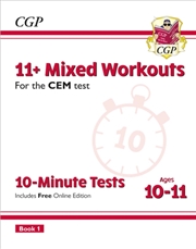 Buy 11+ Cem 10-Minute Tests: Mixed Workouts - Ages 10-11 Book 1 (With Online Edition)