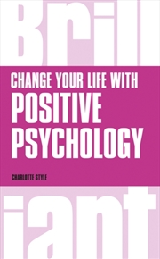 Buy Change Your Life With Positive Psychology