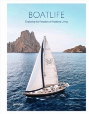 Buy Boatlife : Exploring The Freedom Of Maritime Living