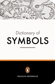 Buy The Penguin Dictionary Of Symbols
