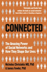 Buy Connected : The Amazing Power Of Social Networks And How They Shape Our Lives