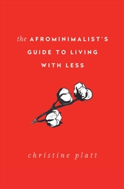 Buy The Afrominimalist's Guide To Living With Less