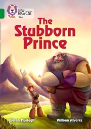 Buy The Stubborn Prince : Band 15/Emerald