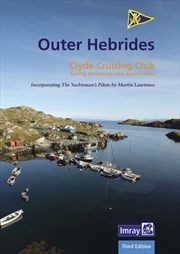 Buy Ccc Sailing Directions And Anchorages - Outer Hebrides : Covers The Western Isles From Lewis To Bern