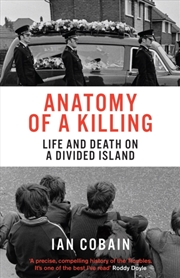 Buy Anatomy Of A Killing : Life And Death On A Divided Island
