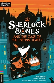 Buy Sherlock Bones And The Case Of The Crown Jewels : A Puzzle Quest