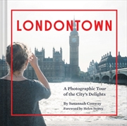 Buy Londontown : A Photographic Tour Of The City's Delights