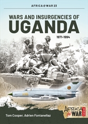 Buy Wars And Insurgencies Of Uganda 1971-1994