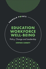 Buy Education Workforce Well-Being : Policy, Change And Leadership