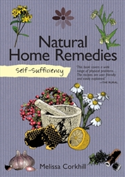 Buy Self-Sufficiency: Natural Home Remedies