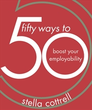 Buy 50 Ways To Boost Your Employability