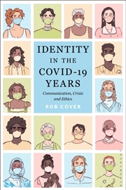 Buy Identity In The Covid-19 Years : Communication, Crisis, And Ethics