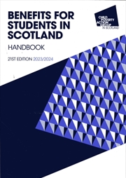 Buy Benefits For Students In Scotland Handbook, 21st Edition 2023/24