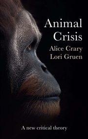 Buy Animal Crisis : A New Critical Theory