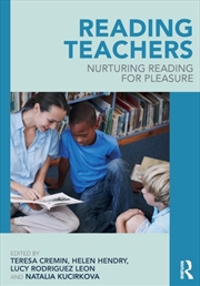 Buy Reading Teachers : Nurturing Reading For Pleasure
