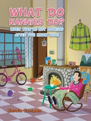 Buy What Do Nannies Do? When They're Not Looking After You Know Who!