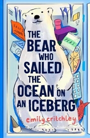 Buy The Bear Who Sailed The Ocean On An Iceberg