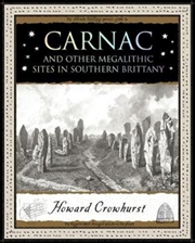 Buy Carnac : And Other Megalithic Sites In Southern Brittany