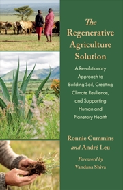 Buy The Regenerative Agriculture Solution : A Revolutionary Approach To Building Soil, Creating Climate 