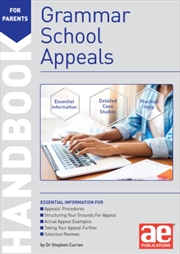 Buy Grammar School Appeals Handbook : 11+, 12+ And 13+ Appeals