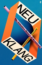 Buy Neu Klang : The Definitive History Of Krautrock
