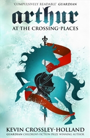 Buy Arthur: At The Crossing Places : Book 2