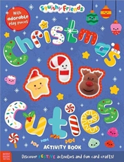 Buy Squishy Friends: Christmas Cuties Activity Book