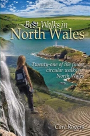 Buy Best Walks In North Wales : Twenty-One Of The Finest Circular Walks In North Wales