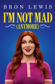 Buy I'm Not Mad (Anymore)