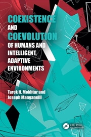 Buy Coexistence And Coevolution Of Humans And Intelligent, Adaptive Environments