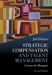Buy Strategic Compensation And Talent Management : Lessons For Managers