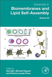 Buy Advances In Biomembranes And Lipid Self-Assembly : Volume 42