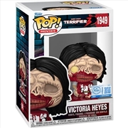 Buy Terrifier - Victoria Heyes Pop! Vinyl [RS]