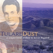 Buy Tulare Dust - A Songwriter's Tribute To Merle