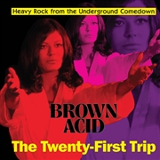 Buy Brown Acid - The Twenty-First Trip