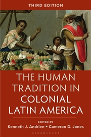 Buy The Human Tradition in Colonial Latin America