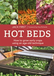 Buy Hot Beds: How to grow early crops using an age-old technique: New edition