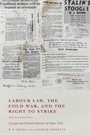Buy Labour Law, the Cold War, and the Right to Strike: A Legal and Political History of Order 1305