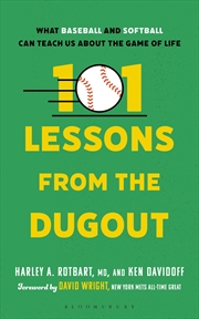 Buy 101 Lessons from the Dugout: What Baseball and Softball Can Teach Us About the Game of Life