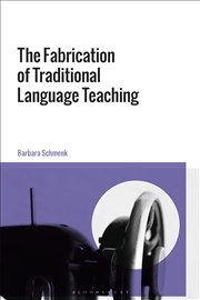 Buy The Fabrication of Traditional Language Teaching