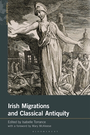 Buy Irish Migrations and Classical Antiquity