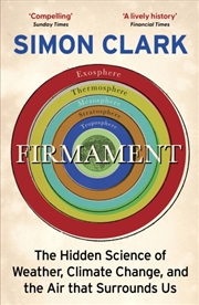 Buy Firmament : The Hidden Science Of Weather, Climate Change And The Air That Surrounds Us