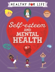 Buy Healthy For Life: Self-Esteem And Mental Health