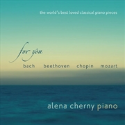 Buy For You: The World's Best Loved Classical Piano Pieces