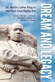 Buy Dream And Legacy : Dr. Martin Luther King In The Post-Civil Rights Era