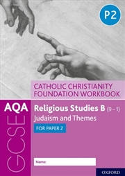 Buy Aqa Gcse Religious Studies B (9-1): Catholic Christianity Foundation Workbook : Judaism And Themes F
