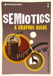 Buy Introducing Semiotics : A Graphic Guide