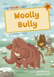 Buy Woolly Bully : (Orange Early Reader)
