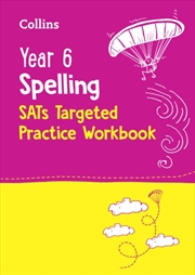 Buy Year 6 Spelling Sats Targeted Practice Workbook : For The 2026 Tests