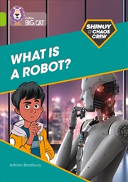 Buy Shinoy And The Chaos Crew: What Is A Robot? : Band 11/Lime